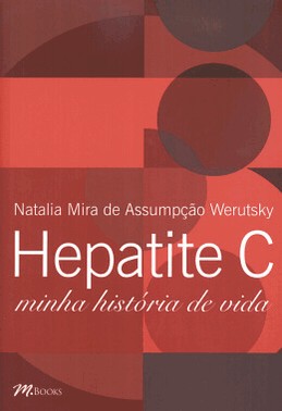 Hepatite C - Minha Historia De Vida
