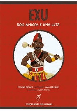 Exu, Dois Amigos E Uma Luta - Vol. 2