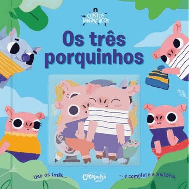 Contos Magneticos: Os Tres Porquinhos