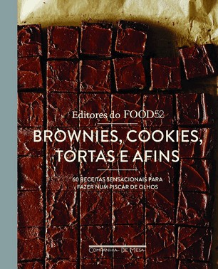 Brownies, Cookies, Tortas E Afins: 60 Receitas Sensacionais Para Fazer Num Piscar De Olhos
