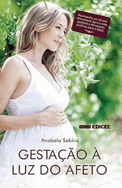 Gestacao a Luz Do Afeto