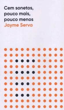 Cem Sonetos Pouco Mais, Pouco Menos -  02Ed