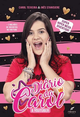 O Diario Da Carol - A Youtuber