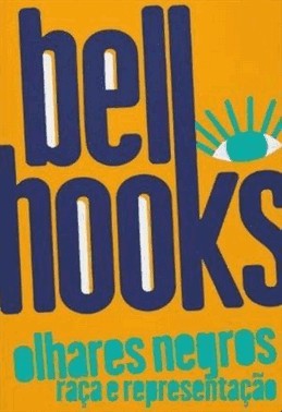 Olhares Negros - Raca E Representacao