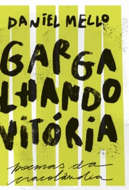 Gargalhando Vitoria: Poemas Da Cracolandia