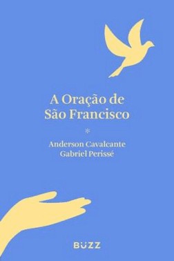A Oracao De Sao Francisco