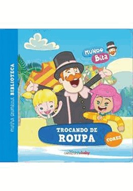 Mundo De Bita - Trocando De Roupa - Cores