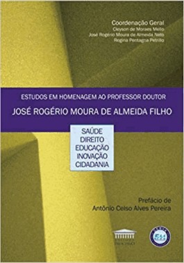 Estudos Em Homenagem Ao Professor Doutor Jose Rogerio Moura De Almeida Filho