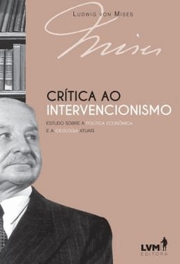 Critica Ao Intervencionismo