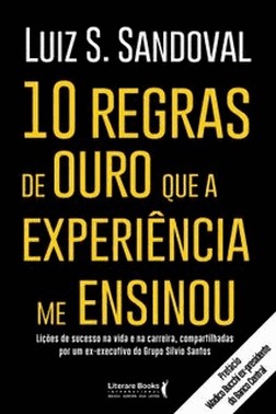 10 Regras De Ouro Que A Experiencia Me Ensinouxlicoes De Sucesso Na Vida E Na Carreira, Compartilhad 10 Regras De Ouro Que A Experiencia Me Ensinouxlicoes De Sucesso Na Vida E Na Carreira, Compartilhad