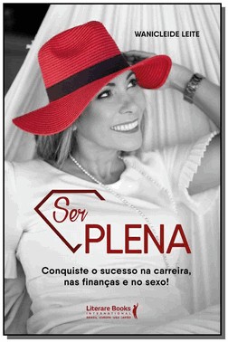 Ser Plenaxconquiste O Sucesso Na Carreira, Nas Financas E No Sexo!