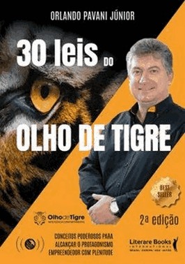 30 Leis Do Olho De Tigrexconceitos Poderosos Para Alcancar O Protagonismo Empreendendo Com Plenitude 30 Leis Do Olho De Tigrexconceitos Poderosos Para Alcancar O Protagonismo Empreendendo Com Plenitude