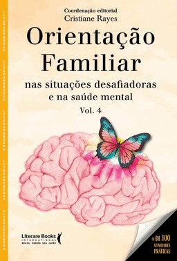 Orientacao Familiar - Nas Situacoes Desafiadores E Na Saude Mental - Volume 4