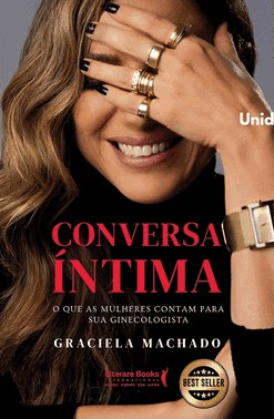 Conversa intima - O Que As Mulheres Contam Para Sua Ginecologista