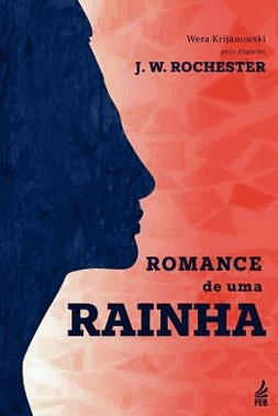 Romance De Uma Rainha