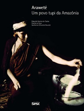Arawete: Um Povo Tupi Da Amazonia