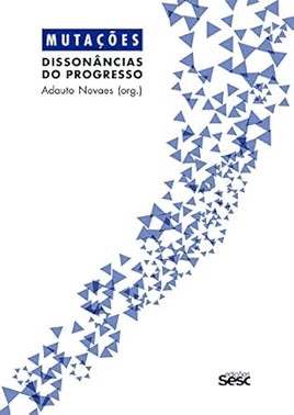 Mutacoes - Dissonancias Do Progresso