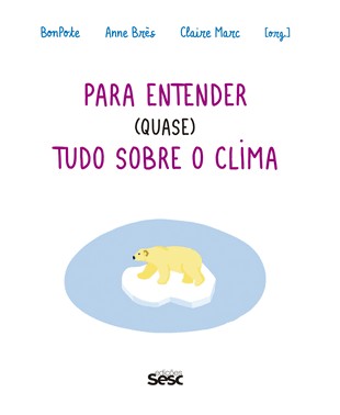 Para Entender Quase Tudo Sobre O Clima