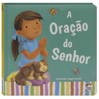Meu Primeiro Livro De... A Oracao Do Senhor
