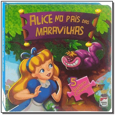Classicos Em Quebra-Cabecas - Alice No Pais Das Maravilhas Classicos Em Quebra-Cabecas - Alice No Pais Das Maravilhas