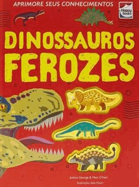 Aprimore Seus Conhecimentos - Dinossauros Ferozes