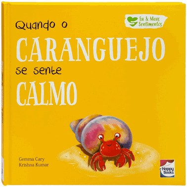 Eu E Meus Sentimentos - Quando O Caranguejo Se Sente Calmo