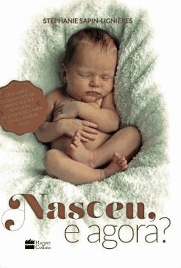 Nasceu, E Agora?