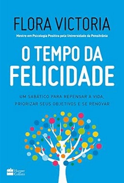 O Tempo Da Felicidade