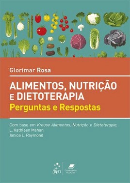 Krause Alimentos, Nutricao E Dietoterapia - Perguntas E Respostas