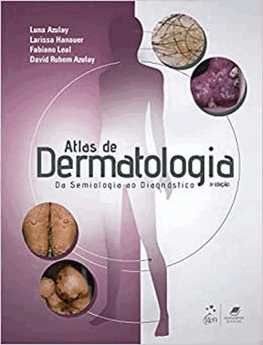 Atlas De Dermatologia - Da Semiologia Ao Diagnostico - 3 Ed