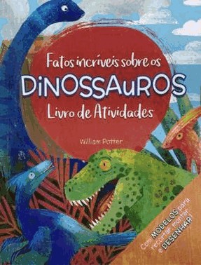 Fatos Incriveis Sobre Os Dinossauros