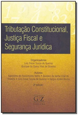 Tributacao Constitucional, Justica Fiscal E Seguranca Publica - 02Ed/18