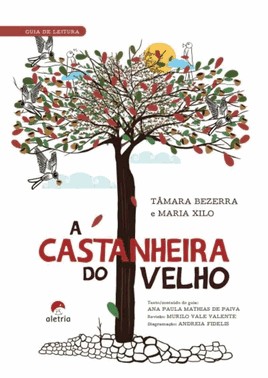 Guia De Leitura: A Castanheira Do Velho