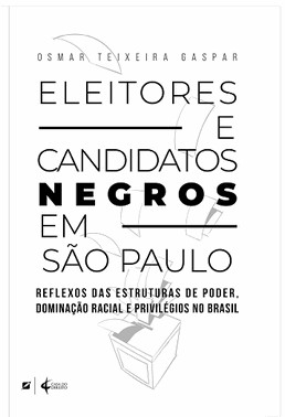 Eleitores E Candidatos Negros Em Sao Paulo