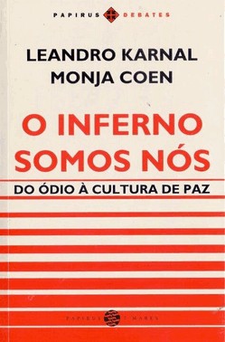 Inferno Somos Nos, O