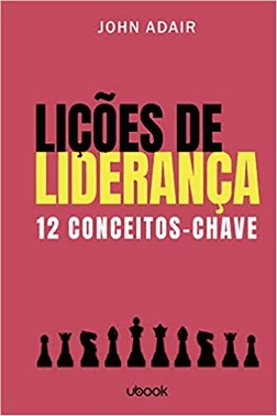 Licoes De Lideranca: 12 Conceitos-Chave