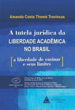 Tutela Juridica Da Liberdade Academica No Brasil, A - 01Ed/18