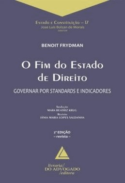 O Fim Do Estado De Direito - Governar Por Standards E Indicadores