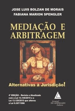 Mediacao E Arbitragem - Alternativas A Jurisdicao! - 04Ed/19