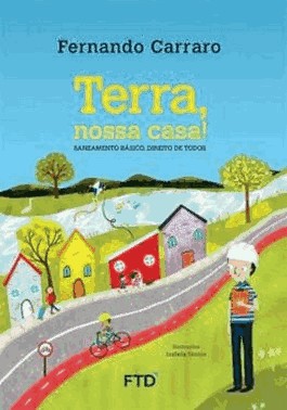 Terra, Nossa Casa! Saneamento Basico, Direito De Todos