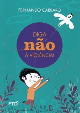 Diga Nao A Violencia!
