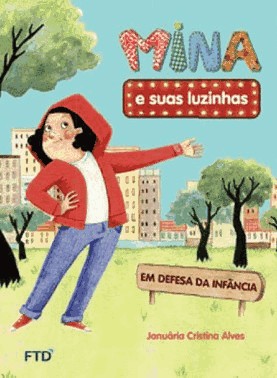 Mina E Suas Luzinhas : Em Defesa Da Infancia