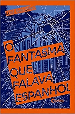 O Fantasma Que Falava Espanhol