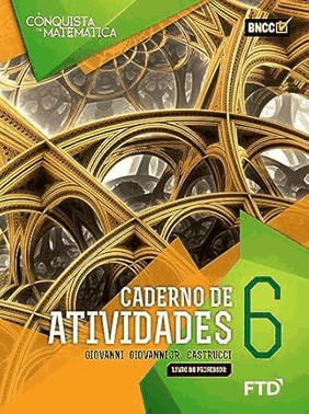 A Conquista Da Matematica - Caderno De Atividades - 6 Ano