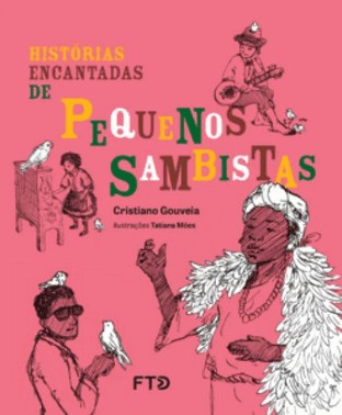 Historias Encantadas De Pequenos Sambistas