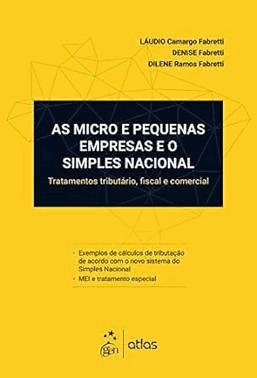 Micro E Pequenas Empresas E O Simples Nacional, As - 01Ed/19