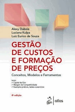 Gestao De Custos E Formacao De Precos - 4 Ed