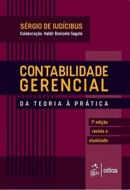Contabilidade Gerencial - Da Teoria A Pratica