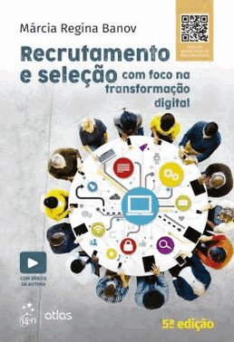 Recrutamento E Selecao Com Foco Na Transformacao Digital - 5 Ed