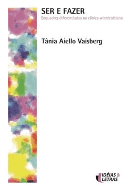 Ser E Fazer Enquadres Diferenciados Na Clinica Winnicottiana